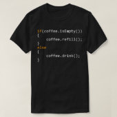 Funny Programmer Coffee-Geschenk für Programmierer T-Shirt (Design vorne)