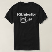 Funny Programmer Datenbank SQL Injection Database T-Shirt (Design vorne)