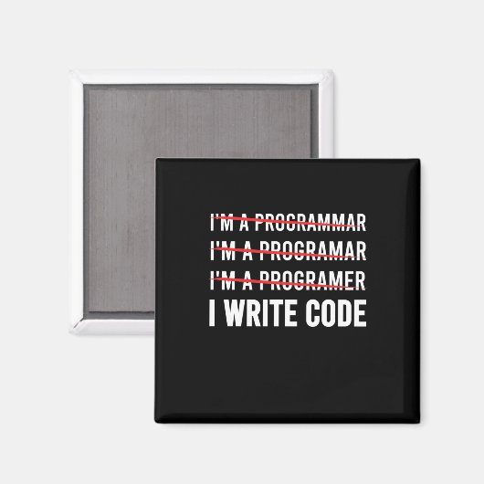 Funny Programmer I Wite Code Magnet (Vorderseite/Rückseite)