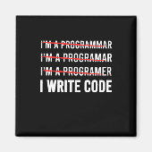 Funny Programmer I Wite Code Magnet (Vorne)