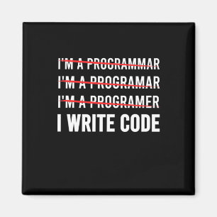 Funny Programmer I Wite Code Magnet