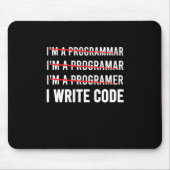 Funny Programmer I Wite Code Mousepad (Vorne)