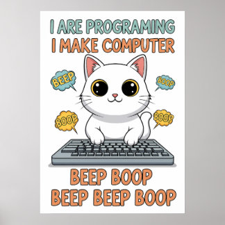 Funny Programming Cat Meme - "I Are Programing" Poster