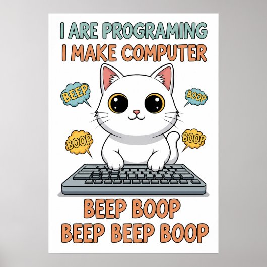 Funny Programming Cat Meme - "I Are Programing" Poster (Vorne)