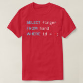Funny Programming Geek Select Finger From Hand T-Shirt (Design vorne)
