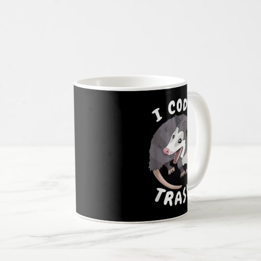 Funny Programming Meme I code Trash Opossum Geek P Kaffeetasse (VorderseiteRechts)