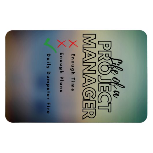 Funny Project Manager Müller Fire Magnet (Horizontal)