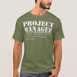Funny Project Manager Titel Geschenk für Manager T-Shirt