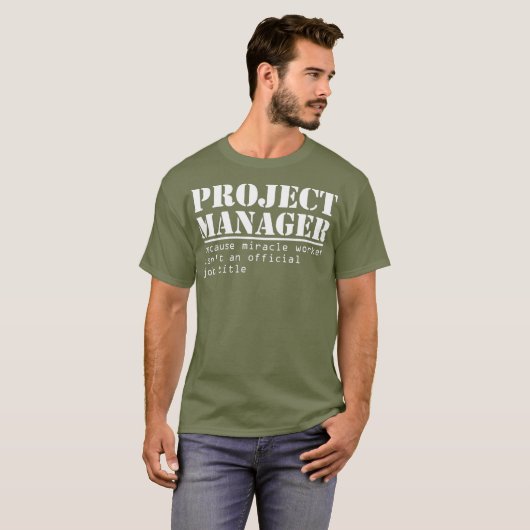 Funny Project Manager Titel Geschenk für Manager T-Shirt (Vorne ganz)