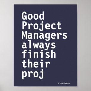 Funny Project Managers Quote Cruel Misquote PMO Poster