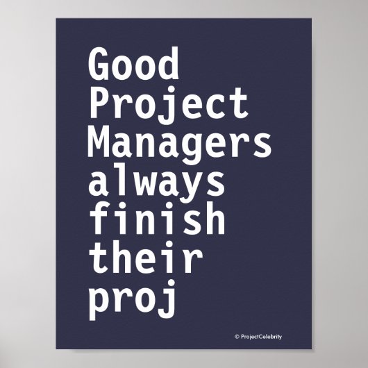 Funny Project Managers Zitat Cruel Misquote PMO Poster (Vorne)