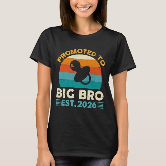 Funny Promoted To Big Brother 2026 Soon To Be Big T-Shirt (Vorderseite)