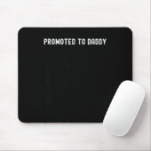 Funny Promoted To Daddy Baby Gift For New Daddy 20 Mousepad (Mit Mouse)