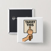 Funny Protest Sign Tarif dieser Mittelfinger Button (Vorne & Hinten)