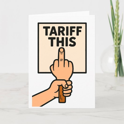 Funny Protest Sign Tarif dieser Mittelfinger Karte