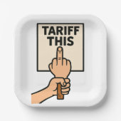 Funny Protest Sign Tarif dieser Mittelfinger Pappteller (Vorderseite)