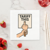 Funny Protest Sign Tarif dieser Mittelfinger Serviette (Beispiel)