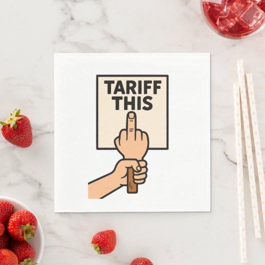 Funny Protest Sign Tarif dieser Mittelfinger Serviette (Beispiel)