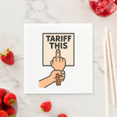 Funny Protest Sign Tarif dieser Mittelfinger Serviette