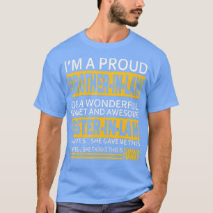 Funny Proud Bruder in Law Geschenke von Schwester T-Shirt