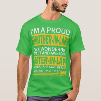 Funny Proud Bruder in Law Geschenke von Schwester T-Shirt