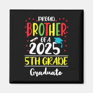 Funny Proud Bruder von einer Cl von 2025 5. Grad G Magnet