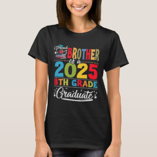 Funny Proud Bruder von einer Cl von 2025 8. Grad G T-Shirt