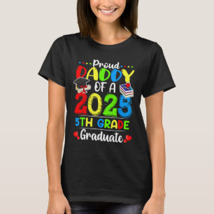 Funny Proud Daddy von einer Cl of 2025 5th Grade G T-Shirt