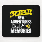 Funny Proud Homeowner New Homenew Adventures New M Mousepad (Vorne)