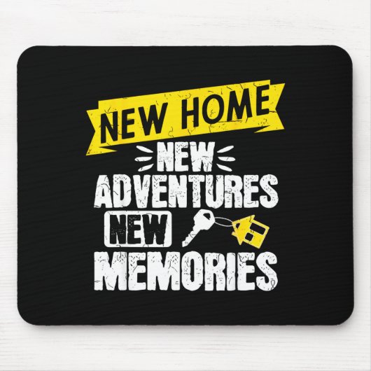 Funny Proud Homeowner New Homenew Adventures New M Mousepad (Vorne)