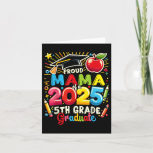 Funny Proud Mama von einer Cl of 2025 5th Grade Gr Karte