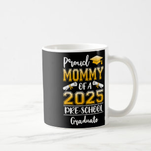 Funny Proud Mommy von einer Cl of 2025 Vorschule G Kaffeetasse