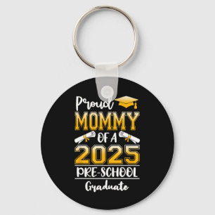 Funny Proud Mommy von einer Cl of 2025 Vorschule G Schlüsselanhänger