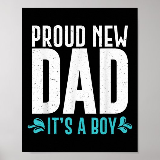 Funny Proud New Dad It's A Boy Gift For Men Cool N Poster (Vorne)