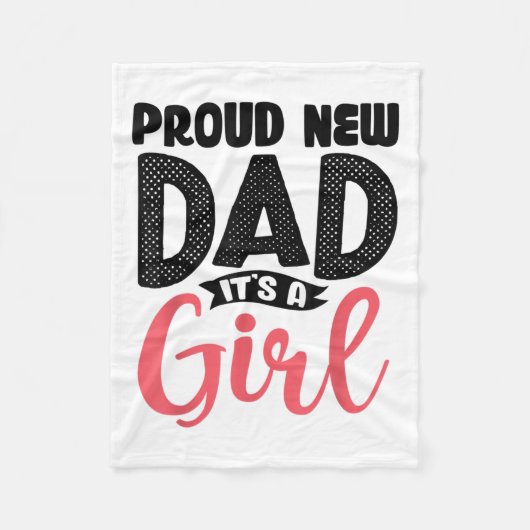 Funny Proud New Dad It's A Girl Gift For Men Cool Fleecedecke (Vorderseite)
