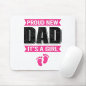 Funny Proud New Dad It's A Girl Gift For Men Cool Mousepad (Mit Mouse)