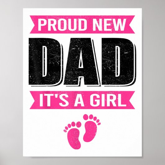 Funny Proud New Dad It's A Girl Gift For Men Cool Poster (Vorne)