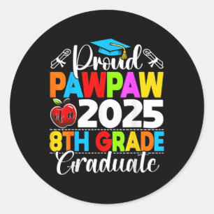 Funny Proud Pawpaw mit einer Cl of 2025 8th Grade Runder Aufkleber