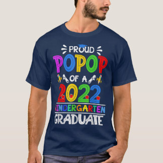 Funny Proud Pop Pop einer Klasse von 2022 Kinderga T-Shirt
