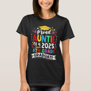 Funny Proud Tante mit einer Cl of 2025 8th Grade G T-Shirt