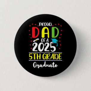 Funny Proud Vater eines Cl of 2025 5th Grade Gradu Button