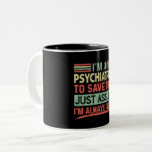 Funny Psychiatrist Tasse (Vorderseite Links)