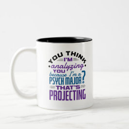 Funny Psychology Major Psychology Student Projecti Zweifarbige Tasse
