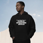 Funny Public Lautsprecher Debattierteam Hoodie<br><div class="desc">Unterschätze nicht meine Sprachkenntnisse in der Öffentlichkeit. Die sonnige Rednerhoodie für einen Lautsprecher an sozialen Verlobungen oder ein Rede- und Diskussionsturnier. Ich könnte mich stundenlang bei einem Diskussionswettbewerb für meinen Standpunkt einsetzen.</div>