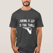 Funny puff ich viel auf den Tisch Funny Server bri T-Shirt (Vorderseite)