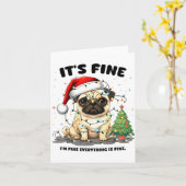 Funny Pug It's Fine I'm Fine Christmas Dog For Wom Karte (Gelbe Blume)