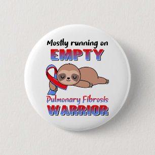 Funny Pulmonary Fibrosis Awareness Geschenke Button