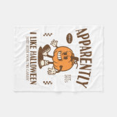 Funny Pumpkin Apparently, I Like Halloween  Fleecedecke (Vorderseite (Horizontal))