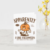 Funny Pumpkin Apparently, I Like Halloween  Karte (Gelbe Blume)