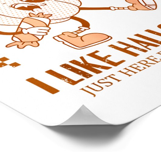 Funny Pumpkin Apparently, I Like Halloween  Poster (Ecke)